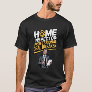 Huisinspecteur professionele eigendomsinspectie t-shirt