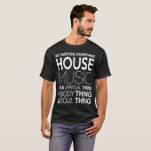Huismuziek DJ niet iedereen begrijpt huismusi T-shirt (Voorkant volledig)
