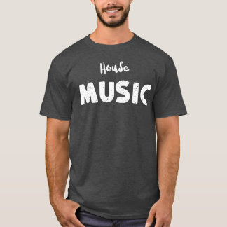 huismuziek t-shirt