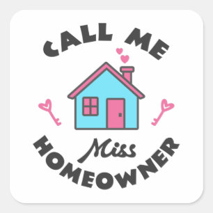 Huisopwarmingsfeest Noem me Miss Homeowner Vierkante Sticker