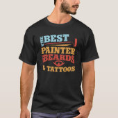 Huisschilderaardecorator Rond Tattoo Beste pijn T-shirt (Voorkant)