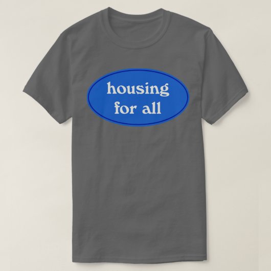 Huisvesting voor iedereen1 t-shirt (Design voorkant)