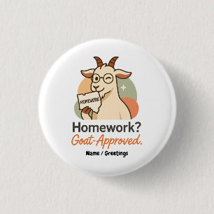 Huiswerk? Geit-Goedgekeurd Grappige Geit School H Ronde Button 3,2 Cm