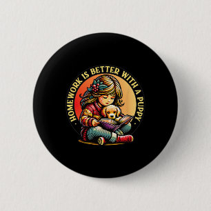 Huiswerk is leuker met een puppy Schattige hondenl Ronde Button 5,7 Cm