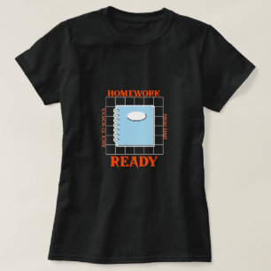 Huiswerk klaar Terug naar school Fresh Start Schoo T-shirt