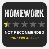 Huiswerk - Niet aanbevolen: Grappige Sarcastische Vierkante Sticker (Voorkant)