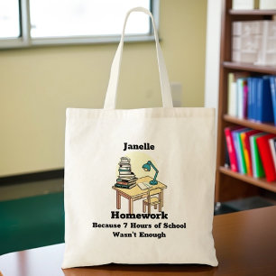 Huiswerk: Omdat 7 uur school niet genoeg was Tote Bag