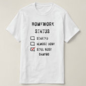 huiswerkstatus grappig nog steeds bezig met gaming t-shirt (Design voorkant)