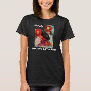 Hula alsof je een Paar hebt T-shirt