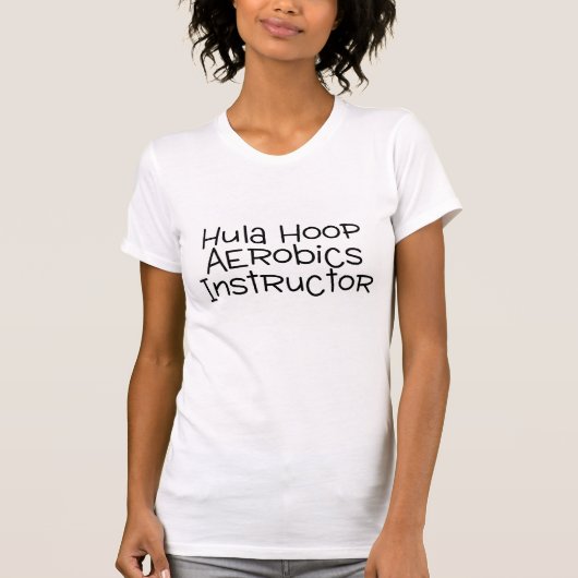 Hula Hoop Aerobics Instructor T-shirt (Voorkant)