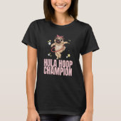Hula Hoop Champion Dance Workout Exercise Hooper D T-shirt (Voorkant)