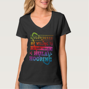 Hula Hoop Dancer Trainer Hooping Gymnastiek Introv T-shirt
