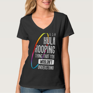 Hula Hoop Gymnastiek Trainer Hooping Dancer Enthus T-shirt