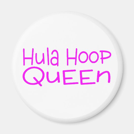 Hula Hoop Queen Magneet (Voorkant)