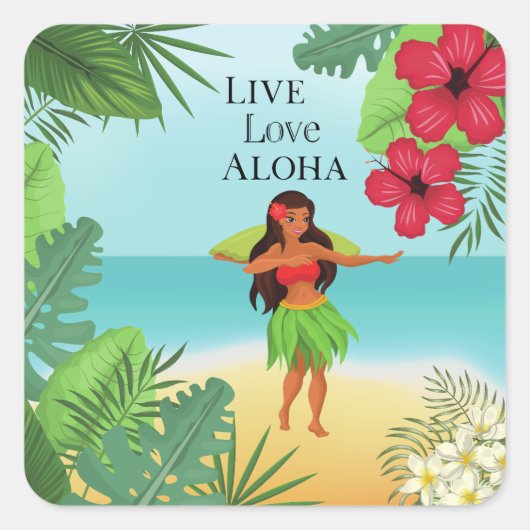 Hula Meisje Live Liefde Aloha Vierkante Sticker (Voorkant)