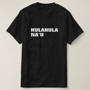 hulahula nau - dans voor mij in Hawaiian T-shirt