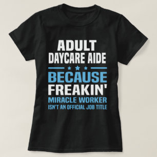 hulp bij kinderopvang voor volwassenen t-shirt
