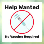 Hulp Gevraagd Geen Vaccin Vereist Bedrijf  Raamsticker (Vel 3)