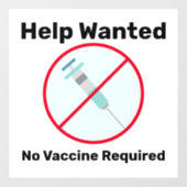 Hulp Gevraagd Geen Vaccin Vereist Zakelijk  Raamsticker (Vel)