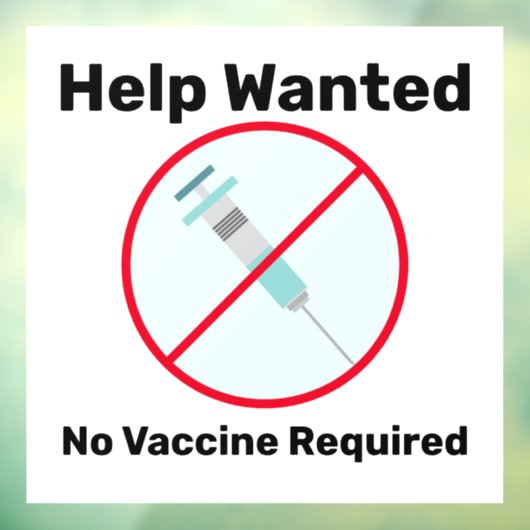 Hulp Gevraagd Geen Vaccin Vereist Zakelijk  Raamsticker (Vel 3)