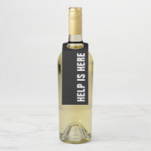 HULP IS HIER IN zwart Flessenhanger (Op fles)