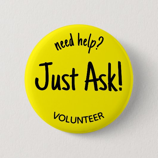 Hulp nodig Vraag gewoon gele vrijwilligersbadge Ronde Button 5,7 Cm (Voorkant)