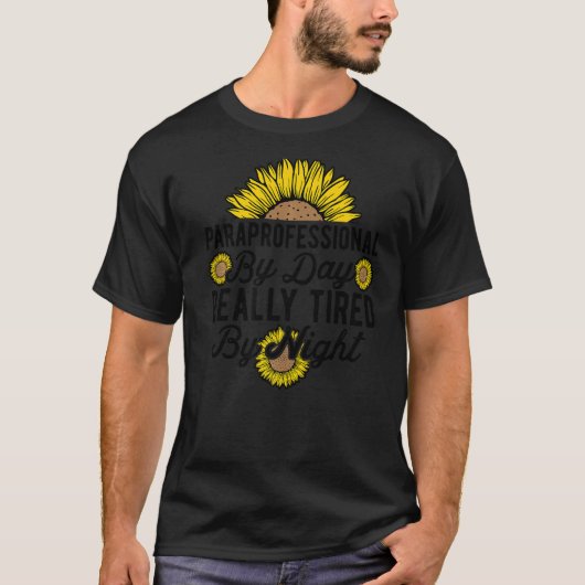 Hulp van een SPED-leraar overdag echt moe T-shirt (Voorkant)