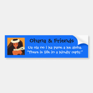 hulpaggregaat, Ohana & Friends, Ua ola no i ka pan Bumpersticker