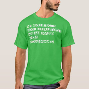Hulpmiddelen voor architecten t-shirt