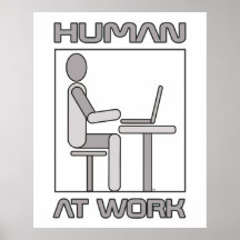 Human at Work 18 x 24 Poster afdrukken