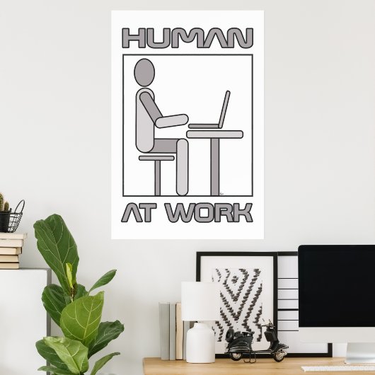 Human at Work 18 x 24 Poster afdrukken (Thuiskantoor)