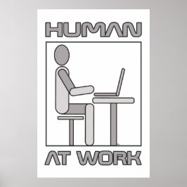 Human at Work 18 x 24 Poster afdrukken