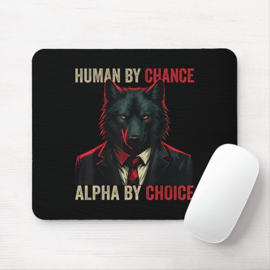 Human By Chance Alpha By Choice Cool Funny Alpha W Muismat (Met muis)