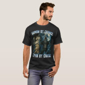 Human By Chance Alpha By Choice Funny Alpha Wolves T-shirt (Voorkant volledig)