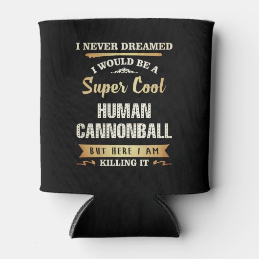 Human Cannonball Funny Novelty Blikjeskoeler (Voorkant)