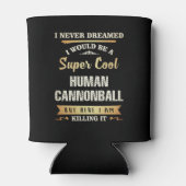 Human Cannonball Funny Novelty Blikjeskoeler (Achterkant)