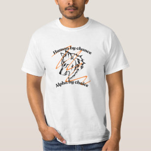 Human Chance by Alpha beroemd gemaakt door Funny W T-shirt