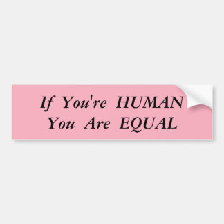 Human Equality Bumpersticker