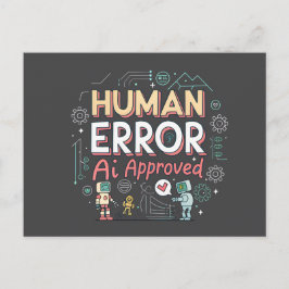Human Error AI Approved Robot Art Briefkaart