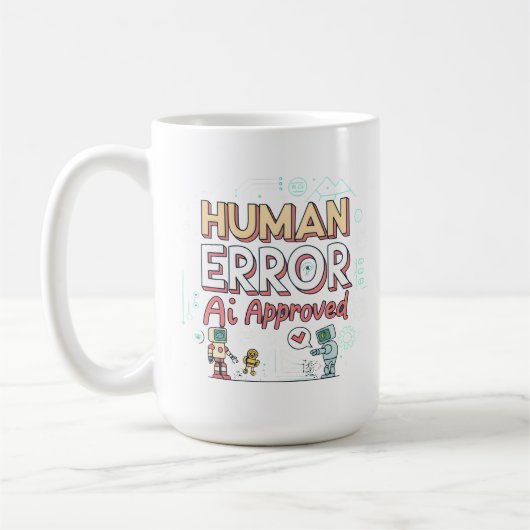 Human Error AI Approved Robot Art Koffiemok (Links)