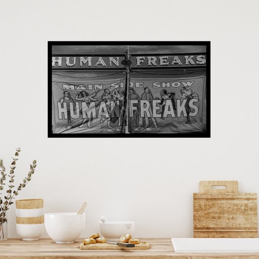 Human Freaks Side Show Poster (Keuken)