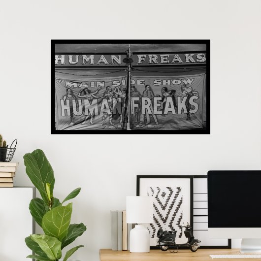 Human Freaks Side Show Poster (Thuiskantoor)