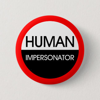 Human Imitator Ronde Button 5,7 Cm