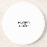 Human in the Loop Minimalist Zandsteen Onderzetter<br><div class="desc">Protecting the foundation. Sandstone coaster with high-contrast block typography to keep your workspace clean while you manage the overarching system.</div>