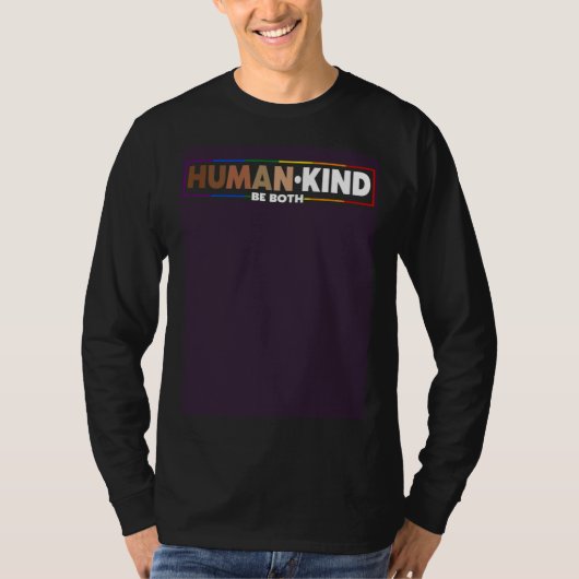 Human Kind Be Both LGBTQ Ally Pride Rainbow Positi T-shirt (Voorkant)