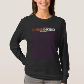 Human Kind Be Both LGBTQ Ally Pride Rainbow Positi T-shirt (Voorkant)