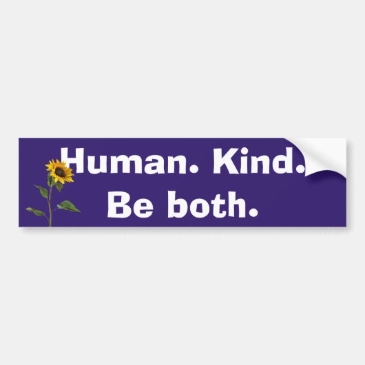 Human Kind Quote met zonnebloem Bumpersticker (Voorkant)