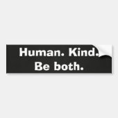 Human Kind Quote on Black Bumpersticker (Voorkant)