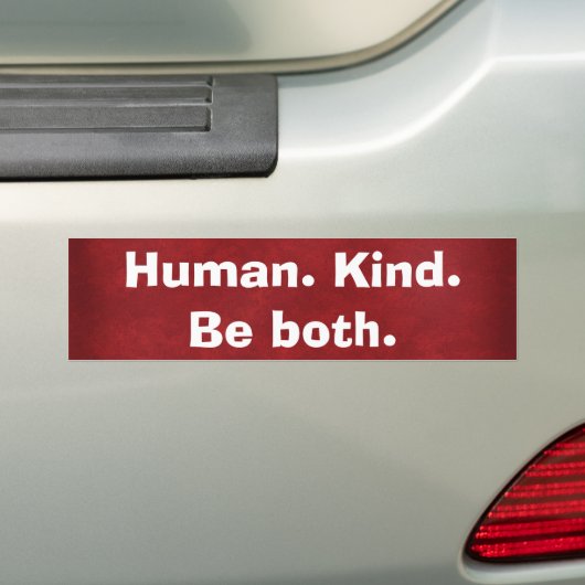 Human Kind Quote on Red Bumpersticker (Op auto)