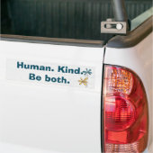 Human Kind Quote over White Wood Bumpersticker (Op Truck)